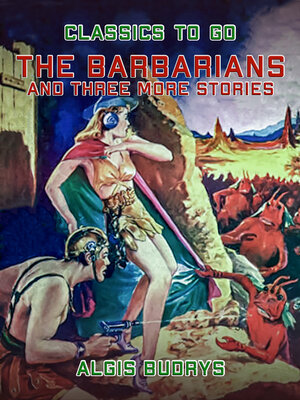 cover image of The Barbarians and three more stories